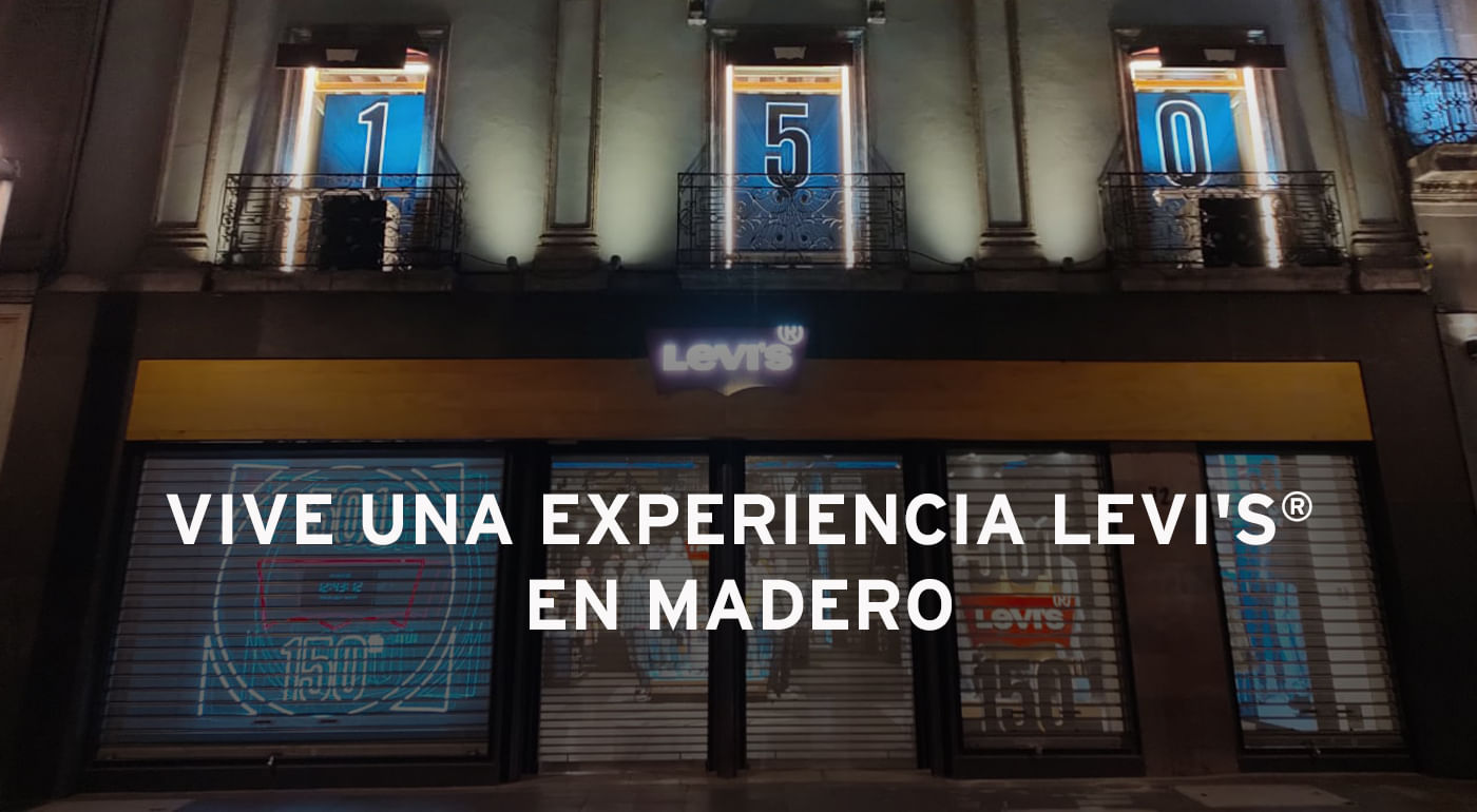 Vive una experiencia Levi’s® en Madero